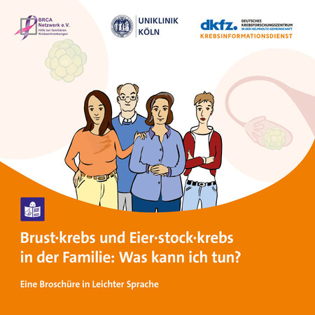 Titelseite der Broschüre "Brustkrebs und Eierstockkrebs in der Familie: Was kann ich tun? Eine Broschüre in Leichter Sprache"